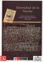 ETERNIDAD-DE-LA-NOCHE CARTAS-DE-CESAR-MORO-A-EMILIO-ADOLFO-WESTPHALEN