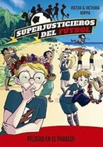 SUPERJUSTICIEROS-DEL-FUTBOL-4.-PELIGRO-EN-EL-PARAISO