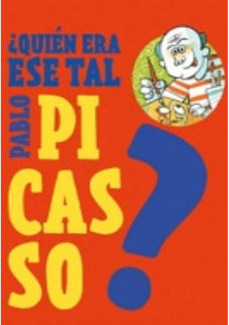 QUIEN-ERA-ESE-TAL-PABLO-PICASSO