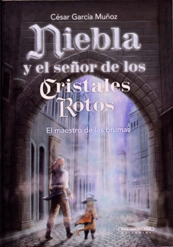 NIEBLA Y EL SEÑOR DE LOS CRISTALES ROTOS