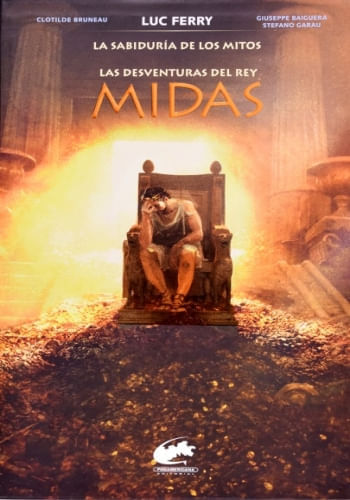 LAS DESVENTURAS DEL REY MIDAS