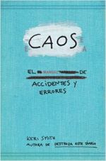CAOS---EL-MANUAL-DE-ACCIDENTES-Y-ERRORES