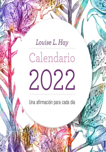 CALENDARIO 2022  LOUISE HAY