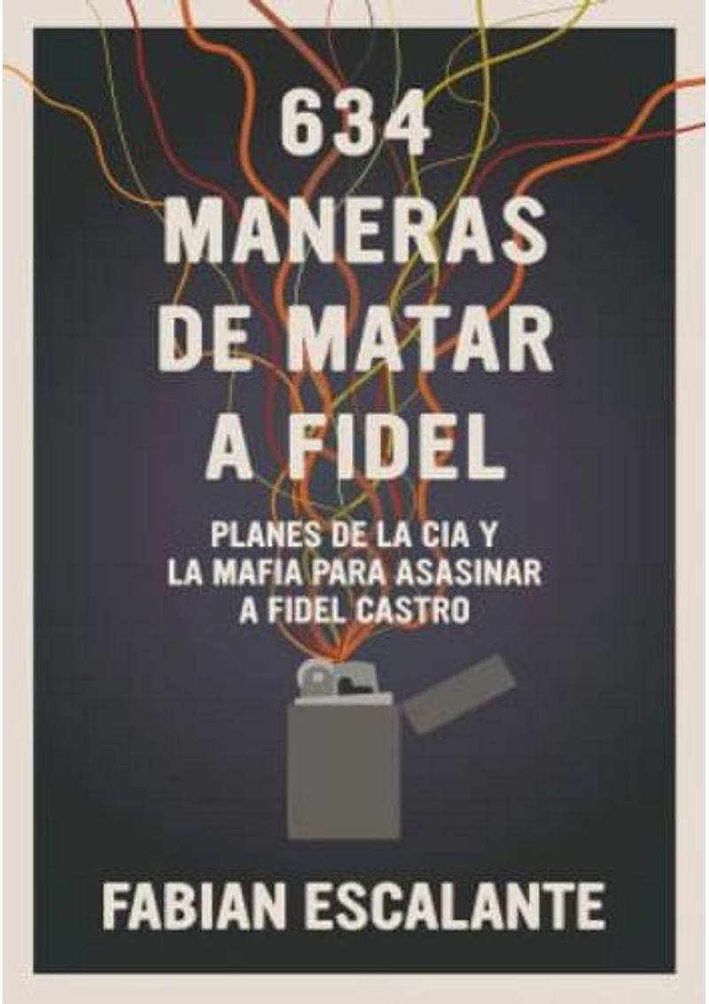 634-MANERAS-DE-MATAR-A-FIDEL