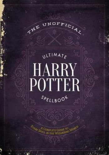 UNOFFICIAL ULTIMATE HARRY POTTER SPELLBOOK