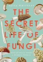 THE-SECRET-LIFE-OF-FUNGI