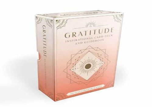 GRATITUDE: INSPIRATIONAL CARD DECK AND GUIDEBOOK