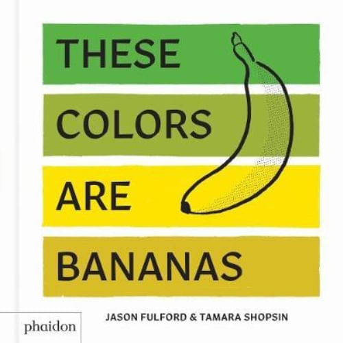 THESE COLORS ARE BANANAS