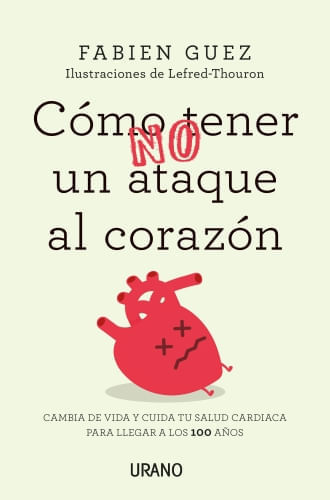 COMO NO TENER UN ATAQUE AL CORAZON
