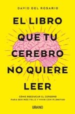 EL-LIBRO-QUE-TU-CEREBRO-NO-QUIERE-LEER