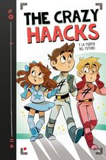 CRAZY-HAACKS-7-Y-LA-PUERTA-DEL-FUTURO
