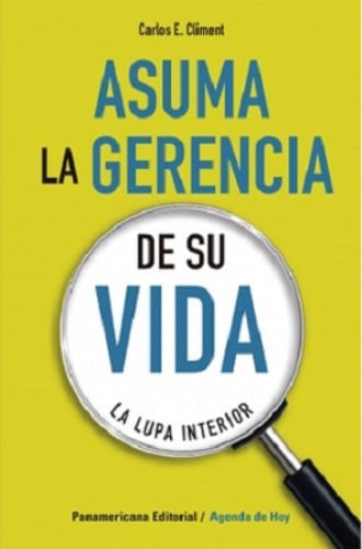 ASUMA LA GERENCIA DE SU VIDA