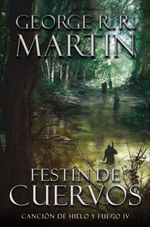 CANCION-DE-HIELO-4---FESTIN-DE-CUERVOS