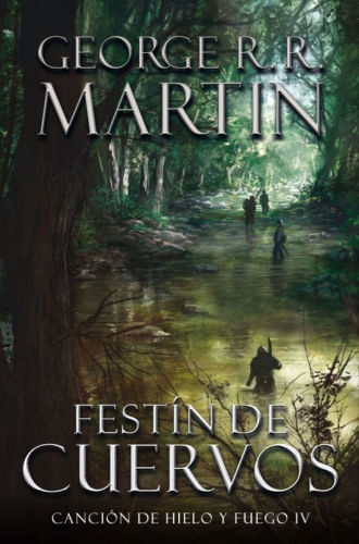 CANCION DE HIELO 4 - FESTIN DE CUERVOS