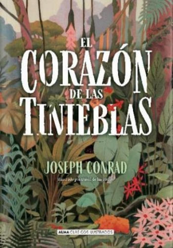 EL CORAZÓN DE LAS TINIEBLAS (CLÁSICOS ILUSTRADOS)