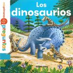 MIS-PRIMERAS-PREGUNTAS--LOS-DINOSAURIOS