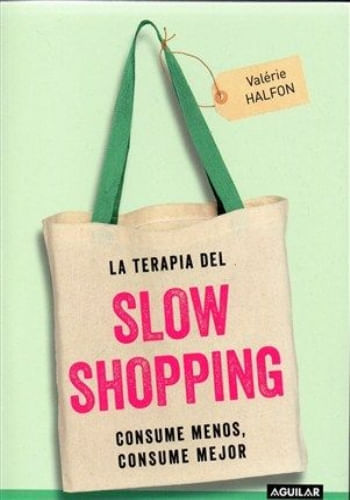 LA TERAPIA DEL SLOW SHOPPING