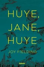 HUYE-JANE-HUYE