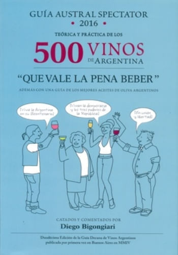 GUIA 2016 AUSTRAL SPECTATOR DE LOS 500 VINOS DE ARGENTINA
