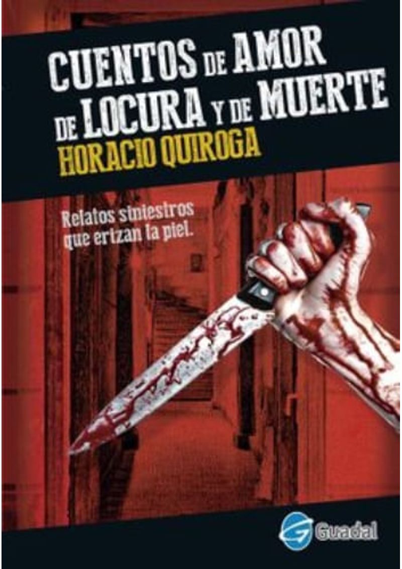 CUENTOS-DE-AMOR-DE-LOCURA-Y-DE-MUERTE