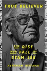 TRUE-BELIEVER---THE-RISE-AND-FALL-OF-STAN-LEE