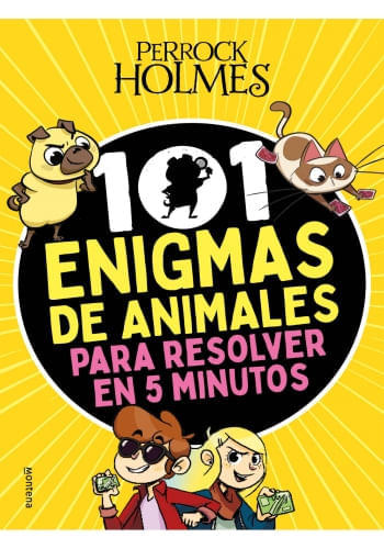 PERROCK HOLMES. 101 ENIGMAS DE ANIMALES PARA RESOLVER EN 5 MINUTOS