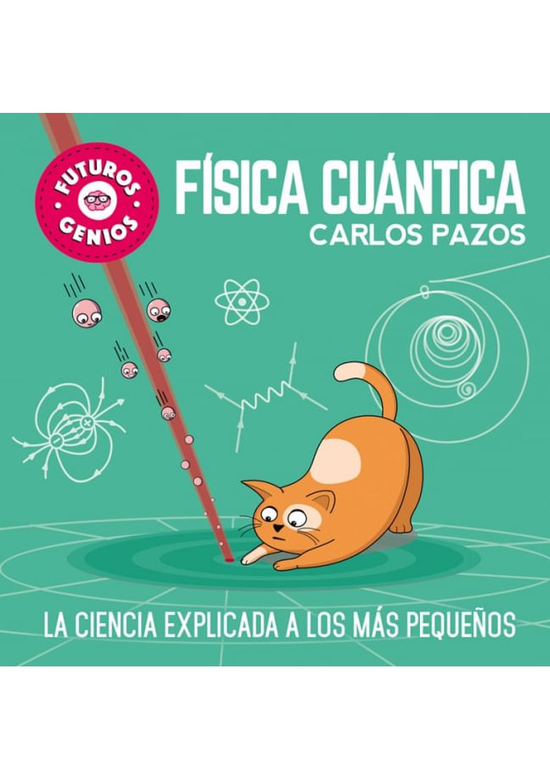 FUTUROS-GENIOS-4.-FISICA-CUANTICA