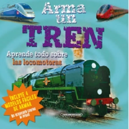 ARMA UN TREN - APRENDE TODO SOBRE LAS LOCOMOTORAS