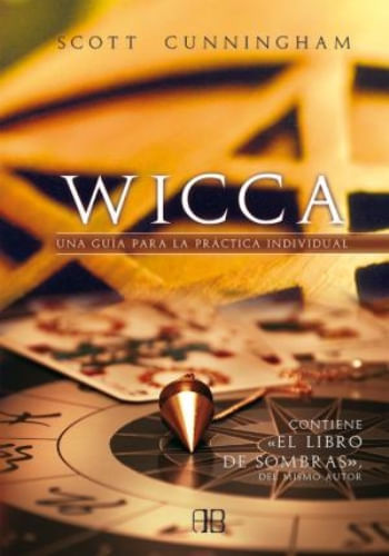 WICCA UNA GUIA PRACTICA INDIVIDUAL