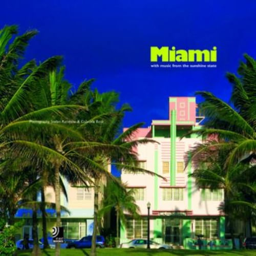 MIAMI: WITH MUSIC FROM THE SUNSHINE STATE