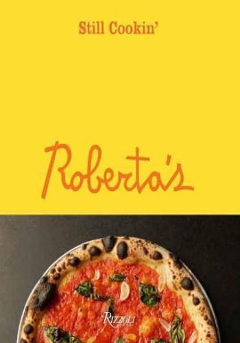 ROBERTA'S: STILL COOKIN'
