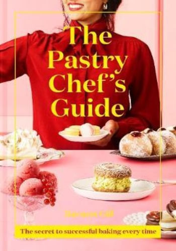 THE PASTRY CHEF'S GUIDE