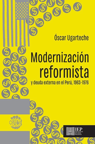 MODERNIZACION REFORMISTA Y DEUDA EXTERNA EN EL PERU 1963-197