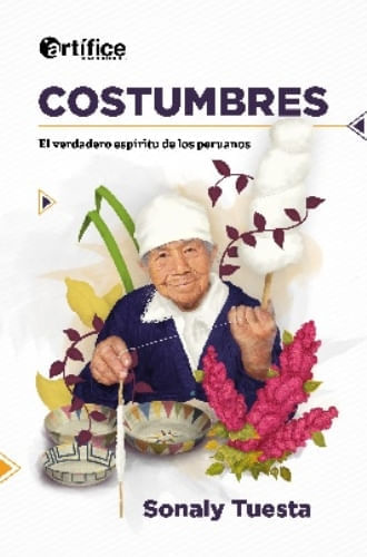 COSTUMBRES - EL VERDADERO ESPIRITU DE LOS PERUANOS