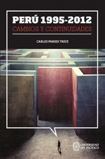 PERU-1995-2012-CAMBIOS-Y-CONTINUIDADES