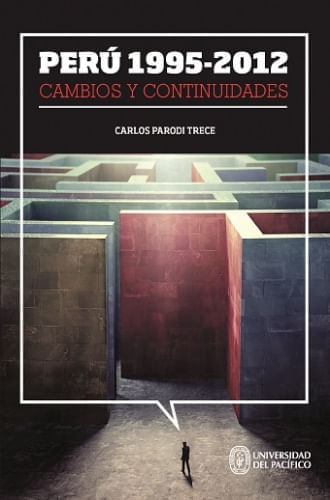 PERU 1995-2012 CAMBIOS Y CONTINUIDADES