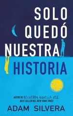 SOLO-QUEDO-NUESTRA-HISTORIA