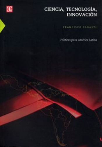 CIENCIA, TECNOLOGIA, INNOVACION