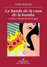 BANDA-DE-LA-CASA-DE-LA-BOMBA-Y-OTRAS-CRONICAS-DE-LA-ERA-POP