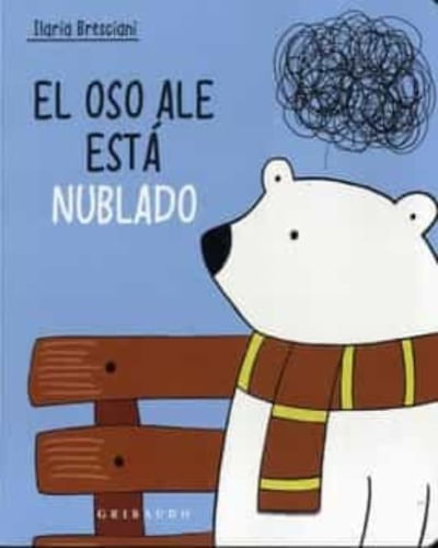 EL OSO ALE ESTA NUBLADO