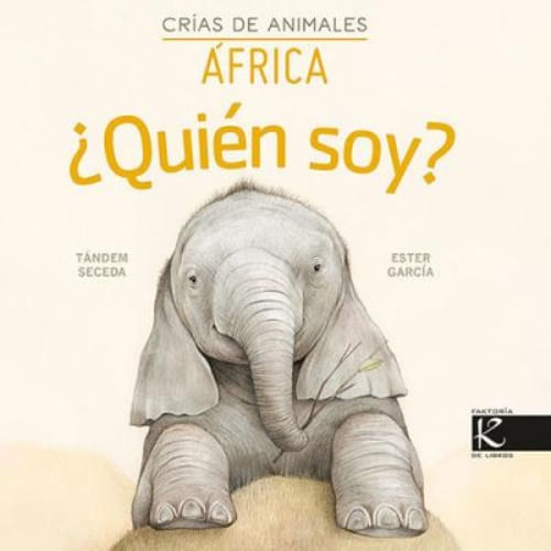 ¿QUIEN SOY? CRIAS DE ANIMALES- AFRICA