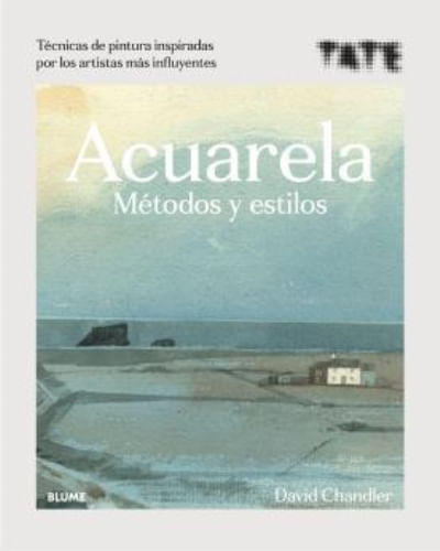 ACUARELA. METODOS Y ESTILOS