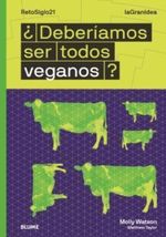 ¿DEBERIAMOS-SER-TODOS-VEGANOS-