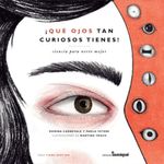 ¡QUE-OJOS-TAN-CURIOSOS-TIENES-