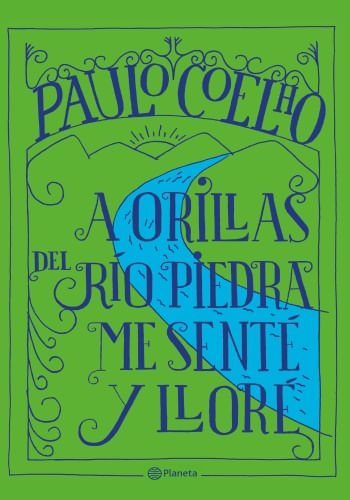 A ORILLAS DEL RÍO PIEDRA ME SENTÉ Y LLORÉ