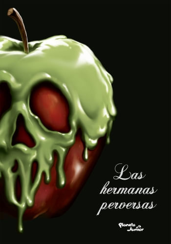 VILLANOS. LAS HERMANAS PERVERSAS