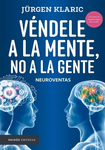 VÉNDELE A LA MENTE, NO A LA GENTE