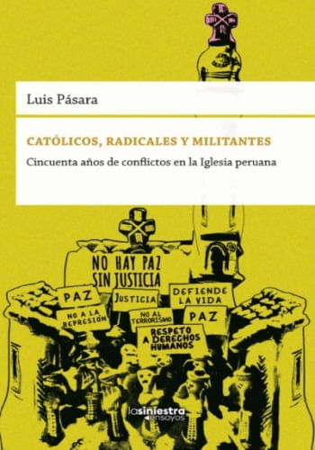 CATÓLICOS, RADICALES Y MILITANTES