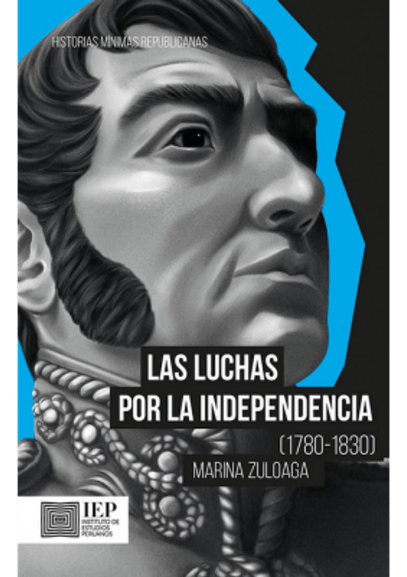 LAS-LUCHAS-POR-LA-INDEPENDENCIA--1780-1830-