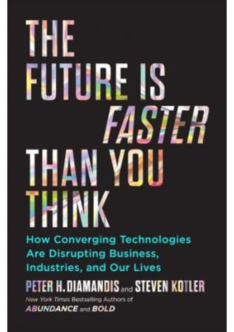 THE-FUTURE-IS-FASTER-THAN-YOU-THINK